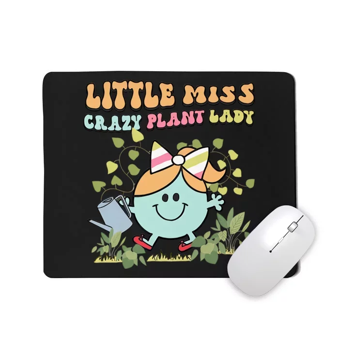 Little Miss Crazy Plant Lady Plant Mom Plant Lover Gardening Mousepad