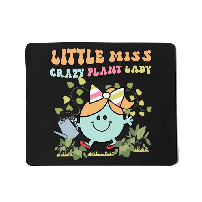 Little Miss Crazy Plant Lady Plant Mom Plant Lover Gardening Mousepad