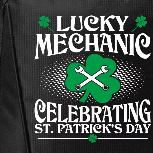 Lucky Mechanic Celebrating St Patrick Day Great Gift City Backpack