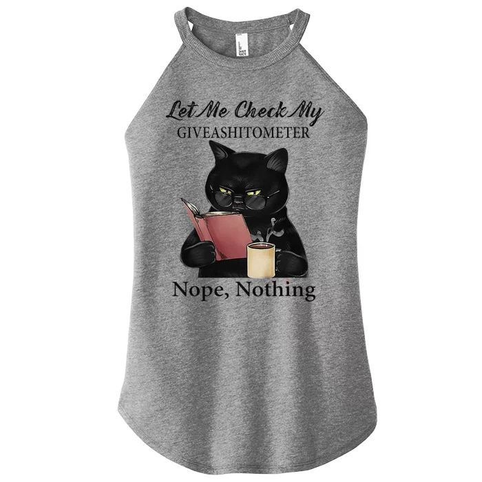 Let Me Check My GiveAShitTo Meter Nope Nothing Black Cat Women’s Perfect Tri Rocker Tank