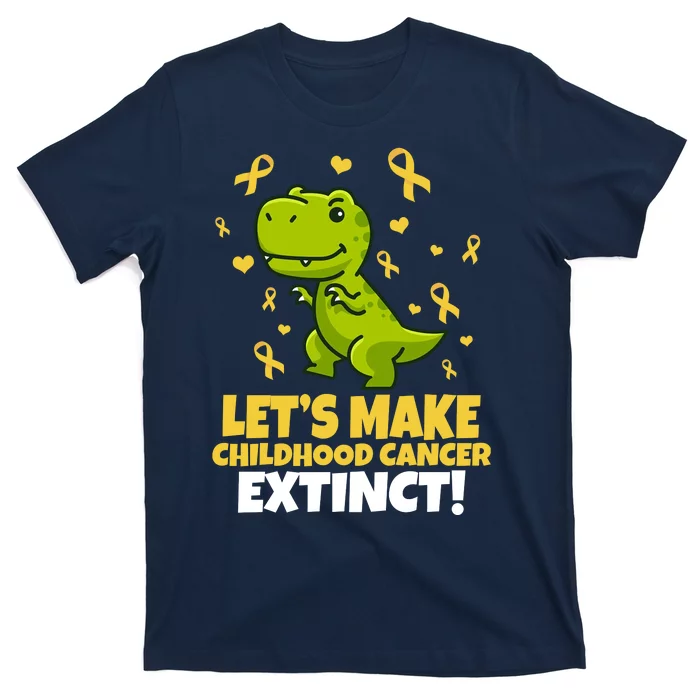 Let's Make Childhood Cancer Extinct Trex T-Shirt