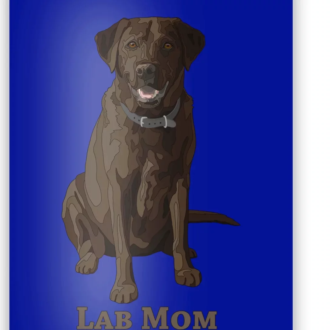 Lab Mom Chocolate Brown Labrador Retriever Dog Lover Gift Poster