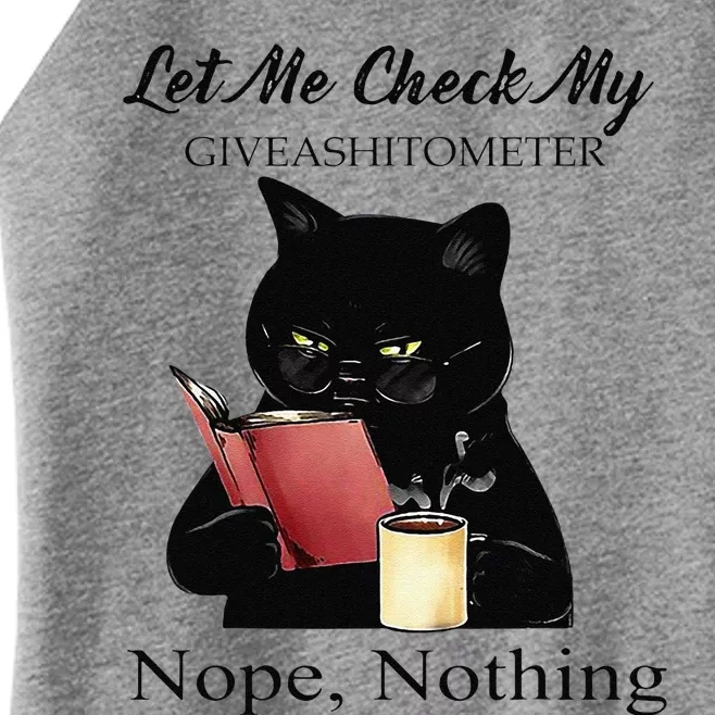 Let Me Check My Giveashitometer Nope Nothing Black Cat Women’s Perfect Tri Rocker Tank