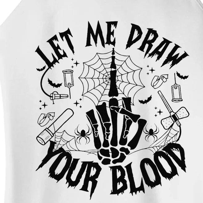 Let Me Draw Your Blood Nurse Spooky Party Halloween Women’s Perfect Tri Rocker Tank