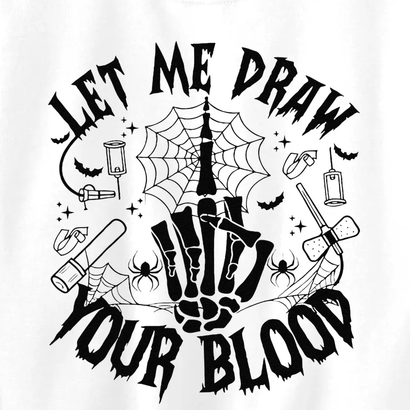 Let Me Draw Your Blood Nurse Spooky Party Halloween Kids Sweatshirt