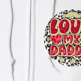 Love My Daddio Fathers Day Funny Super Daddio Full Zip Hoodie