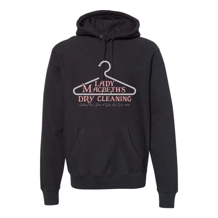 Lady Macbeth Dry Cleaning From Macbeth By Shakespear Premium Hoodie