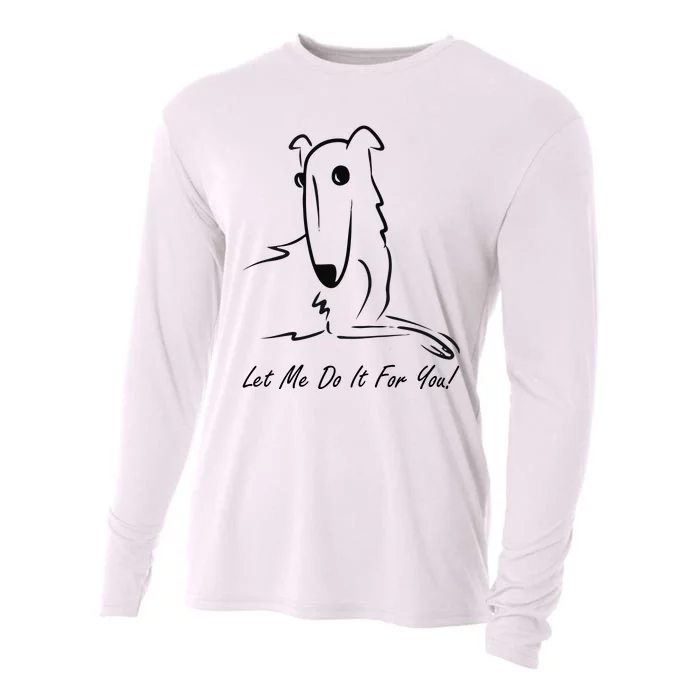 Let Me Do It For You Borzoi Dog Funny Meme Cooling Performance Long Sleeve Crew