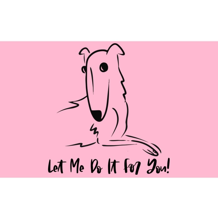 Let Me Do It For You Borzoi Dog Funny Meme Bumper Sticker