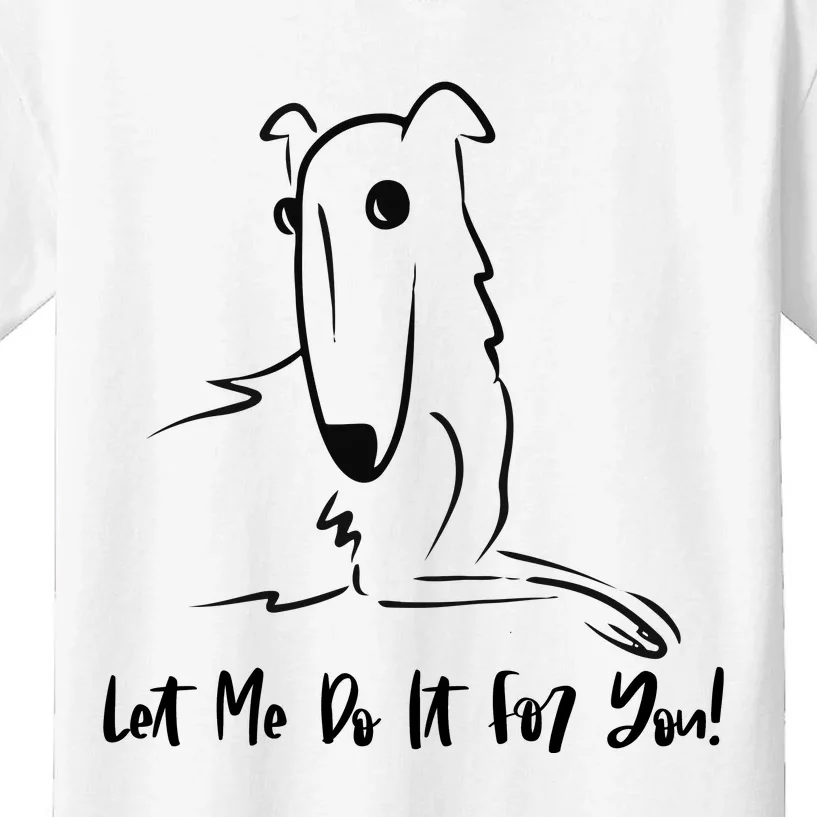 Let Me Do It For You Borzoi Dog Funny Meme Kids T-Shirt