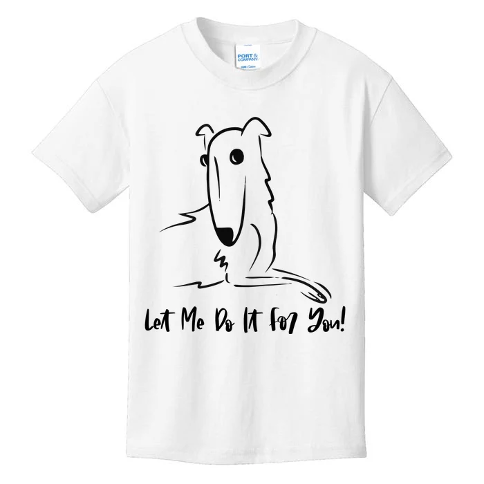 Let Me Do It For You Borzoi Dog Funny Meme Kids T-Shirt