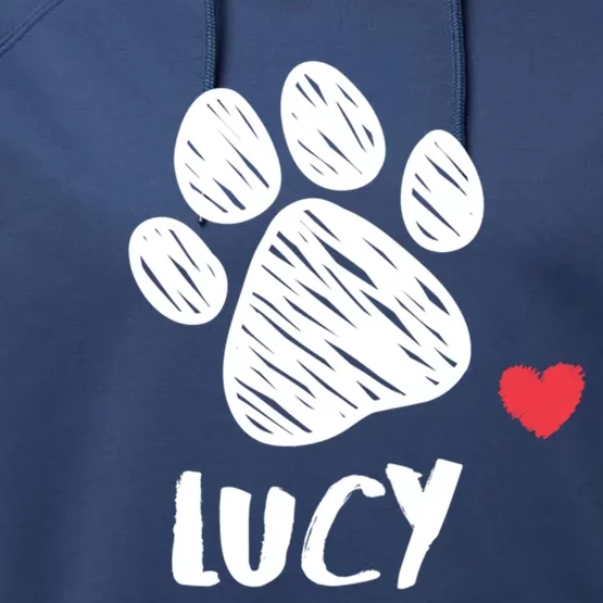 Lucy My Dog Lucy I Love My Dog Lucy Puppy Love Dog Lover Gift Performance Fleece Hoodie