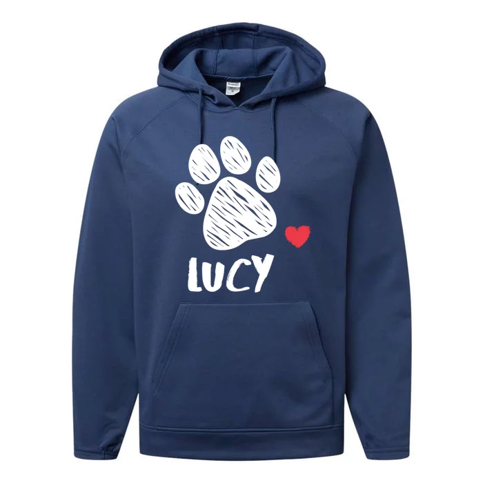 Lucy My Dog Lucy I Love My Dog Lucy Puppy Love Dog Lover Gift Performance Fleece Hoodie