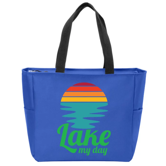 Lake My Day Perfect Vacation On The Lake Outdoor Adventure Gift Zip Tote Bag