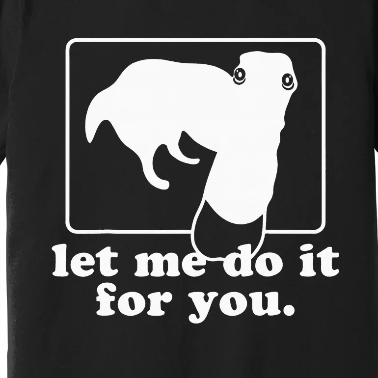 let me do it for you borzoi dog meme animal Premium T-Shirt