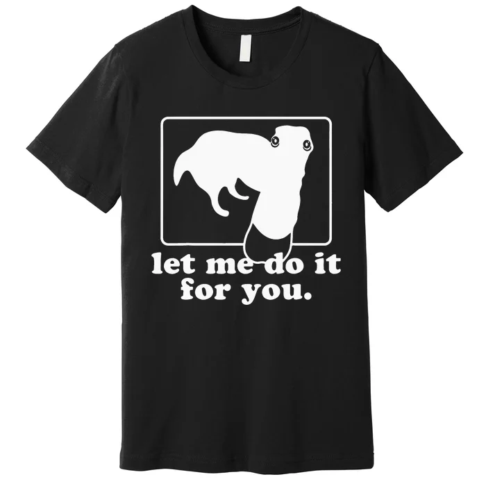 let me do it for you borzoi dog meme animal Premium T-Shirt