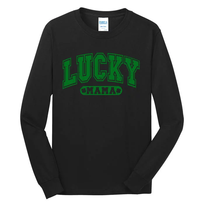 Lucky Mama Distressed St Patricks Day Tall Long Sleeve T-Shirt