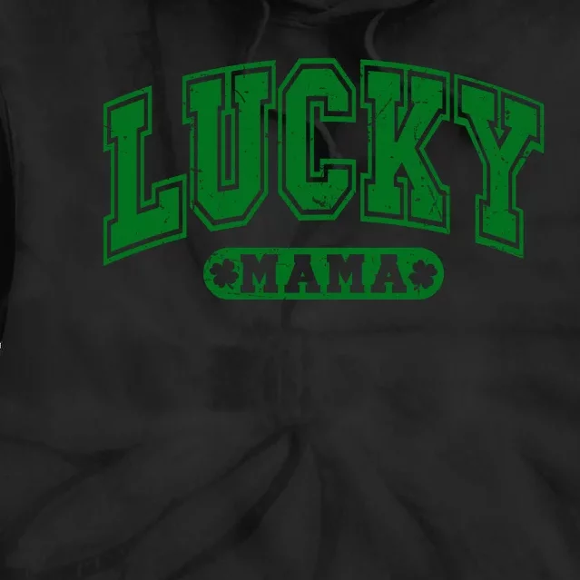 Lucky Mama Distressed St Patricks Day Tie Dye Hoodie