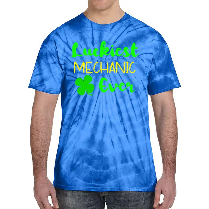 Luckiest Mechanic Ever St Patrick's Day Irish Gift Tie-Dye T-Shirt