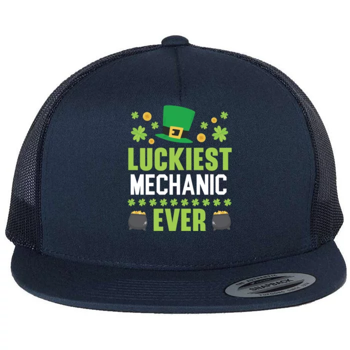 Luckiest Mechanic Ever St Patrick's Saint Pattys Day Meaningful Gift Flat Bill Trucker Hat