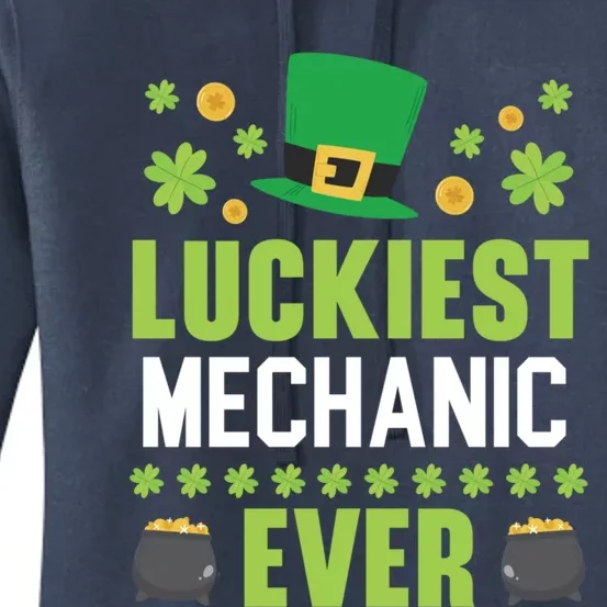 Luckiest Mechanic Ever St Patrick's Saint Pattys Day Meaningful Gift Women's Pullover Hoodie