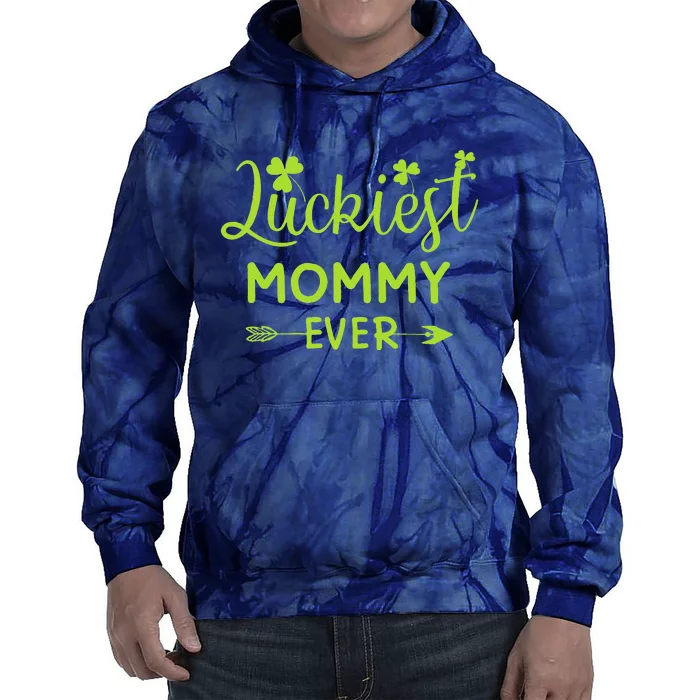 Luckiest Mommy Ever Matching St Patricks Day Gift For Mommy Tie Dye Hoodie