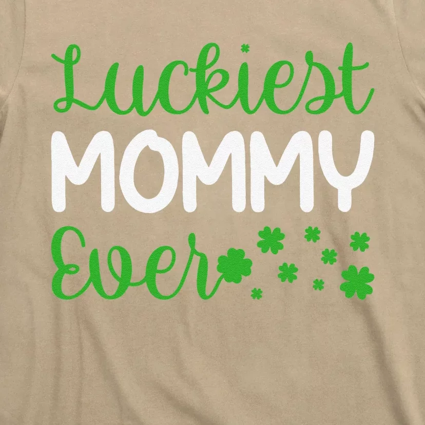 Luckiest Mommy Ever St Patricks Day T-Shirt