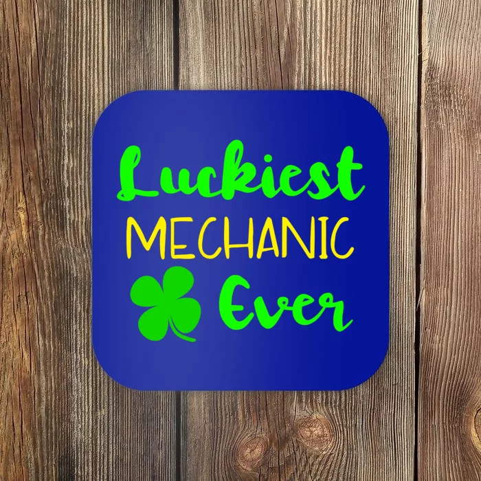 Luckiest Mechanic Ever St Patrick's Day Irish Meaningful Gift Coaster