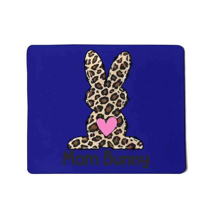 Leopard Mom Easter Bunny Funny Gift Mom Life Happy Easter Day Gift Mousepad