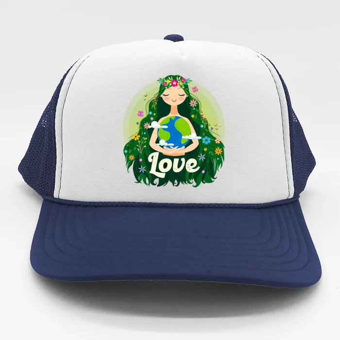 Love Mother Earth Day Save Our Planet Environt Green Cool Gift Trucker Hat