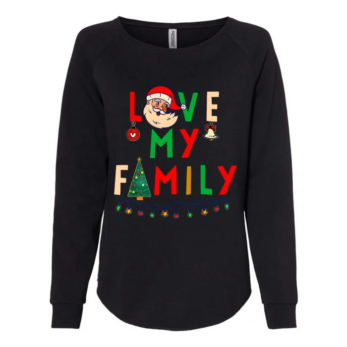 Love My Family Vintage Santa Family Christmas Pajama Womens California Wash Sweatshirt