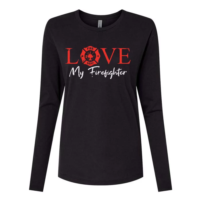 Love My Firefighter Fireman Wife Girlfriend Couple Pun Gift Womens Cotton Relaxed Long Sleeve T-Shirt