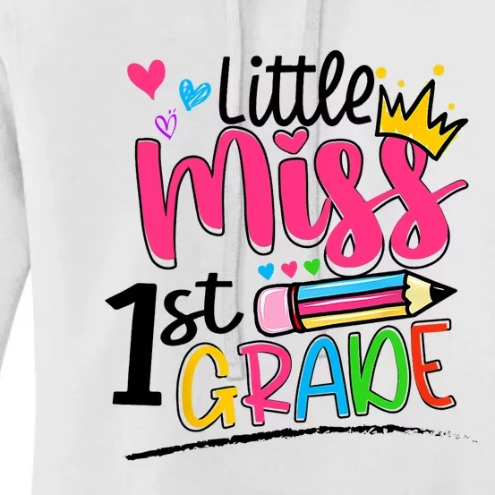 Little Miss First Grade Back To School 1st Grader Kids Women's Pullover Hoodie