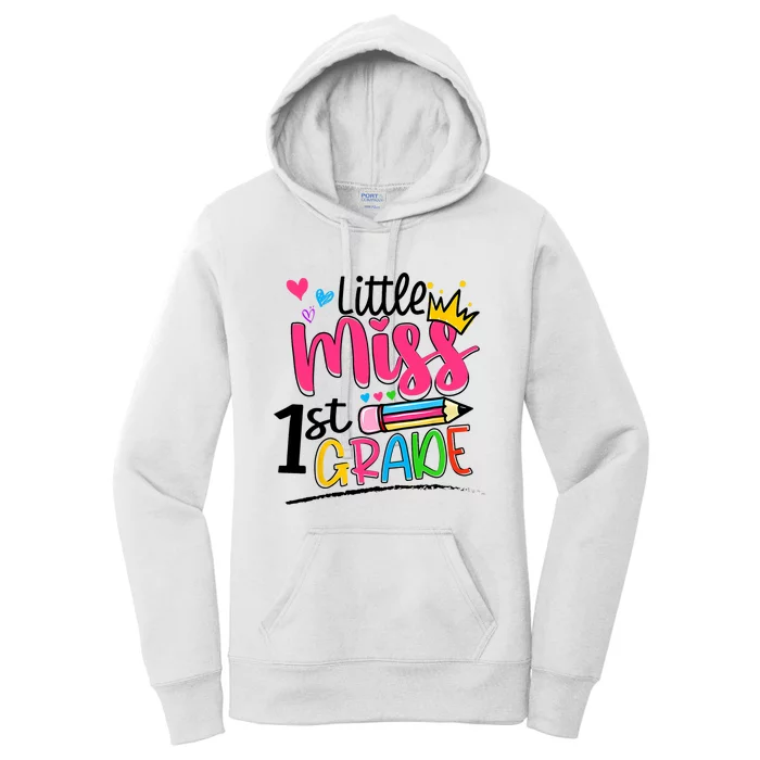 Little Miss First Grade Back To School 1st Grader Kids Women's Pullover Hoodie