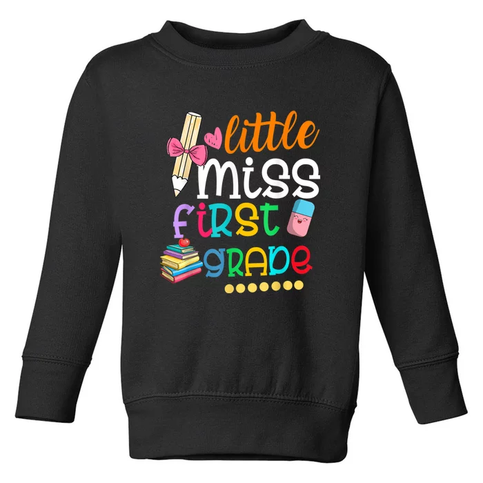 Little Miss First Grade Back To School Toddler Sweatshirt