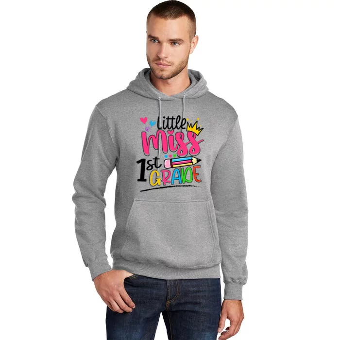 Little Miss First Grade Shirts Back To School 1st Grader Kids Tall Hoodie