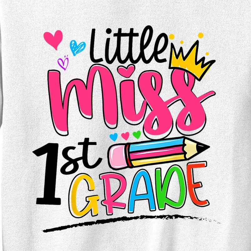 Little Miss First Grade Shirts Back To School 1st Grader Kids Sweatshirt