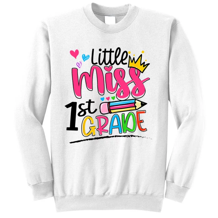 Little Miss First Grade Shirts Back To School 1st Grader Kids Sweatshirt