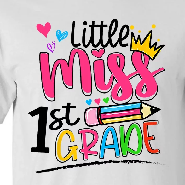 Little Miss First Grade Shirts Back To School 1st Grader Kids Tall T-Shirt