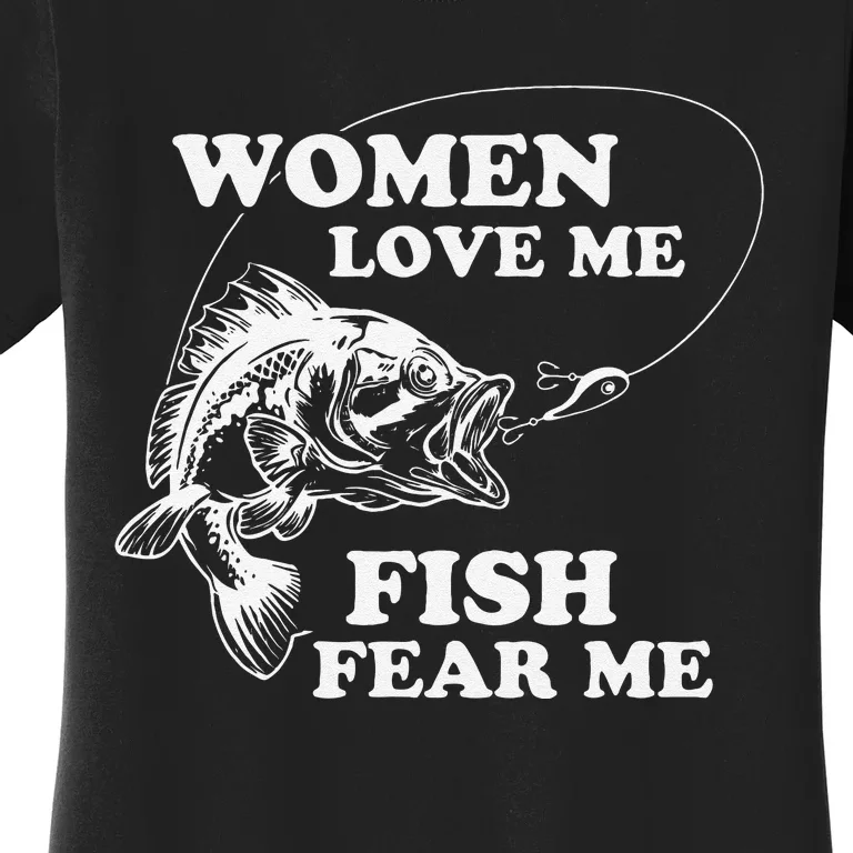 Love Me Fish Fear Me Funny Fathers Day Present For Women's T-Shirt