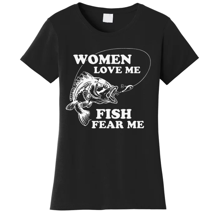 Love Me Fish Fear Me Funny Fathers Day Present For Women's T-Shirt