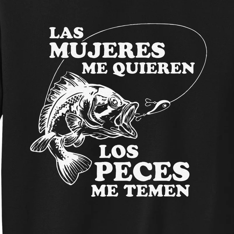 Love Me Fish Fear Me In Spanish Funny Gift For Tall Sweatshirt