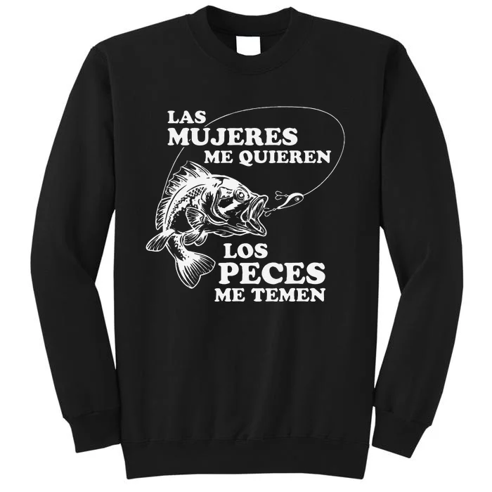 Love Me Fish Fear Me In Spanish Funny Gift For Tall Sweatshirt