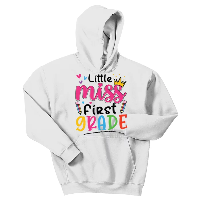 Little Miss First Grade Back To School 1st Grade Girl Kids Hoodie