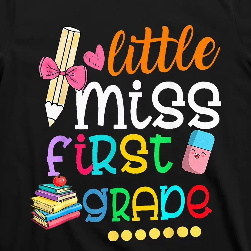 Little Miss First Grade Back To School 1st Grader T-Shirt