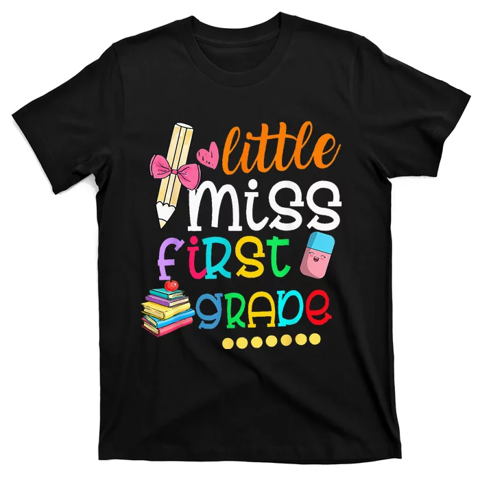 Little Miss First Grade Back To School 1st Grader T-Shirt