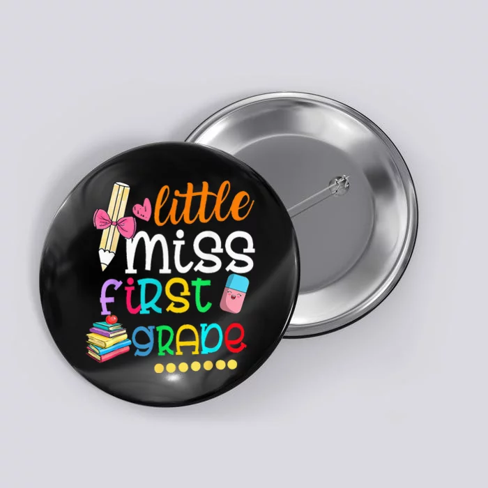 Little Miss First Grade Back To School 1st Grader Button