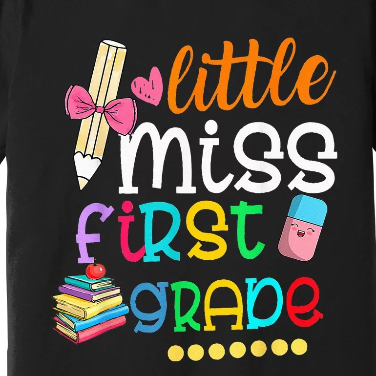 Little Miss First Grade Back To School 1st Grader Premium T-Shirt