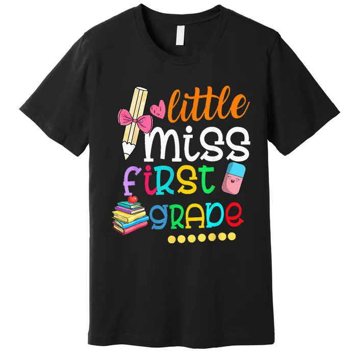 Little Miss First Grade Back To School 1st Grader Premium T-Shirt