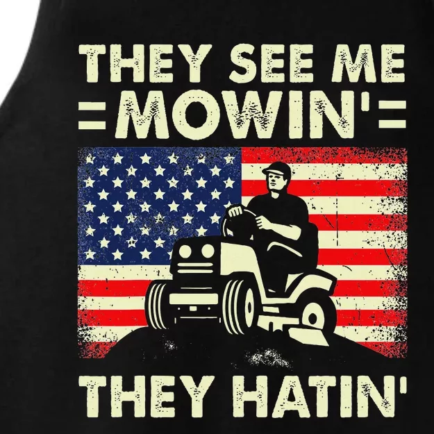 Lawn Mowing Funny See Me Mowing They Hatin Garden Dad Ladies Tri-Blend Wicking Tank